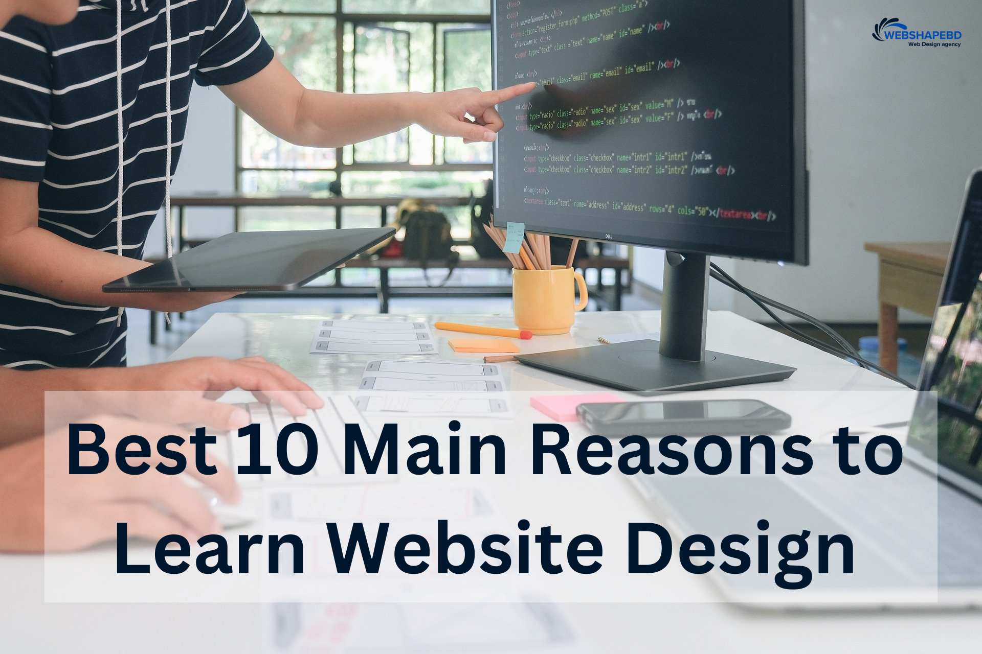 Best 10 Main Reasons to Learn Website Design