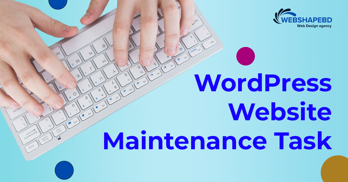 15 WordPress Website Maintenance Tasks to Perform Regularly